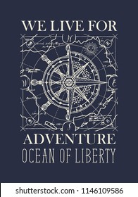 Vector retro banner with wind rose, old nautical compass, steering wheel and map. Hand-drawn illustration on the theme of travel, adventure and discovery on dark blue background. We live for adventure