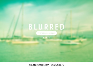 Vector retro blurred unfocused photographic background. Sailboats moored in harbor
