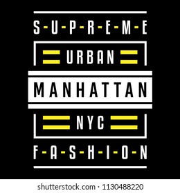Vector retro illustration on the theme of Manhattan. Supreme fashion. Urban. Stylized vintage yellow typography, banner, flyer, postcard, t-shirt graphics, poster, print.
