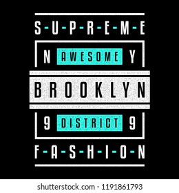 Vector retro illustration on the theme of Brooklyn. Supreme fashion. Stylized vintage turquoise grunge typography, banner, flyer, postcard, t-shirt graphics, poster, print.