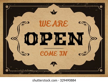 Vector retro Open sign for shops and cafe on realistic old vintage paper parchment card