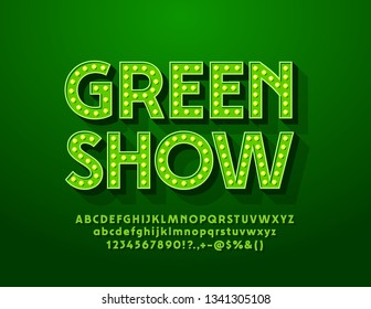 Vector retro style label Green Show with Lamp Alphabet Letters, Numbers and Symbols. Electric 3D Font
