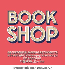 Vector Retro styled Emblem Book Shop. Cool set of Vintage hipster 3D Alphabet Letters, Numbers and Symbols