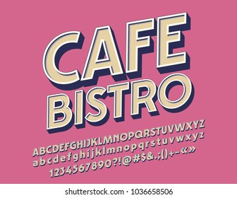 Vector Retro styled Emblem Cafe Bistro. Cool set of Vintage hipster 3D Alphabet Letters, Numbers and Symbols