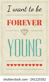 Vector retro typography card. Forever young. Eps10