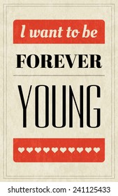 Vector retro typography card. Forever young. Eps10