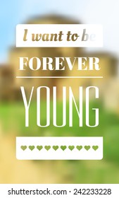 Vector retro typography on blur background. Forever young. Eps10