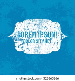 Vector retro weathered label over old blue grungy background