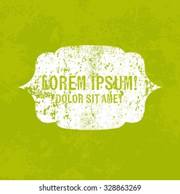 Vector retro weathered label over old green grungy background