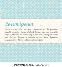 Vector retro worn background with dots. Vintage pattern. Old worn appearance. Use for texture of banner, postcard, poster, invitation etc. Eps 10 vector file. 