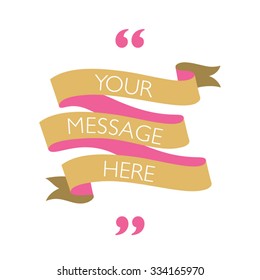 Vector ribbon banner. Place your quote.
