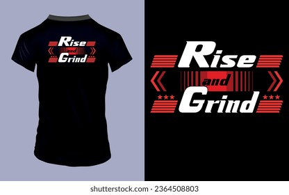 Vector 'Rise and grind' Motivational quotes T Shirt design