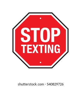 A vector roadsign asking drivers to stop texting while driving. This sign was designed to prevent people from being distracted while using their vehicle. - Shutterstock ID 540829726