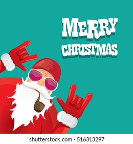 vector rock n roll santa claus with smoking pipe. Christmas hipster poster for party or greeting card. vector bad santa xmas poster background