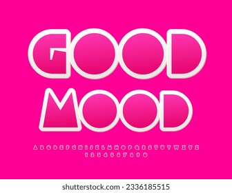 Vector romantic card Good Mood. Pink sticker Font. Trendy Alphabet Letters and Numbers