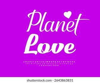 Vector Romantic Card Planet Love. Beautiful Cursive Font. Calligraphic White Alphabet Letters and Numbers set