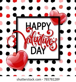 Vector romantic holiday illustration of red helium glossy balloon hearts, "Hapy Valentine's Day" lettering and rectangle frame on dotted background. Valentines Day, wedding invitation.