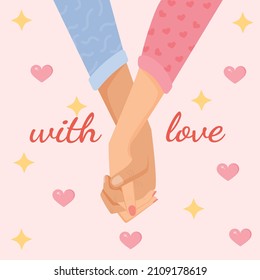 Vector romantic illustration with female and male hands for a postcard, textiles, decor, poster, banner, internet, social networks. Greeting card for Valentine's Day and other holidays. Hold hands.