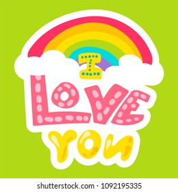 Vector Romantic Love Patch in doodle cartoon style. I love you. Girl fashion patchworks design. Nice cartoon sticker. Fun badge.