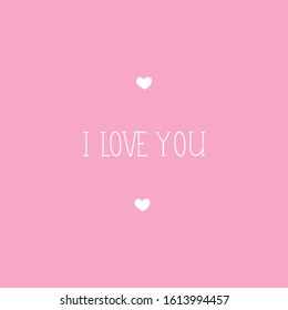 Vector Romantic Postcard - Heart Shapes and Text - I Love You. Pink Background