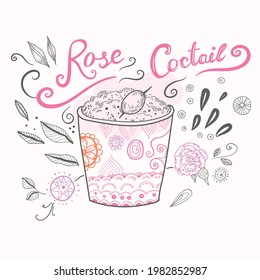 Vector Rose cocktail drawing with handwriting, ornaments, vintage style, line drawing
