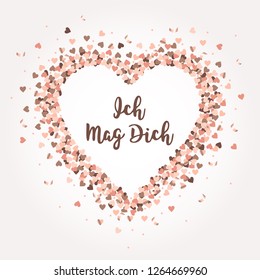 Vector Rose gold glitter heart frame on white. I like you. Valentines Day card, wedding invitation, poster and flyer. Luxury glow. lettering German Inscription. 