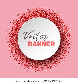 Cartel de la ronda del vector. Placa cortada de papel blanco con confetti rojo debajo de un fondo rosa suave. Diseño volumétrico y moderno. Mejor para la poligrafía, la impresión y la web. EPS 10.