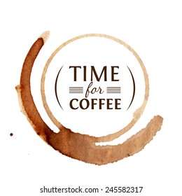 Vector round coffee stain with inscription "Time for coffee" inside