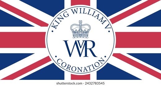 Vector round emblem with royal crown and inscription, King William V and coronation. Monogram. Flag of the Great Britain. Union Jack. United Kingdom.
