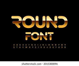 Vector Round Font. Glossy Gold Alphabet. Creative Luxury Letters And Numbers Set