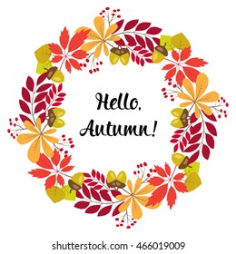 vector round frame of autumn leaves and berries. Text - Hello autumn.Greeting card or Invitation