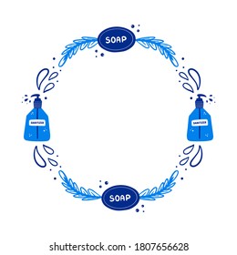 Vector round frame, card template with bottles of sanitizer, soap, water drops and branches decoration for hygiene and health protection measures design.