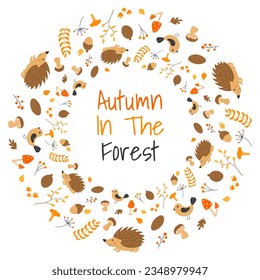 Vector round frame with cute hedgehogs, mushrooms, birds and autumn leaves in cartoon style. Forest animals and plants. Autumn in the forest. Space for text.