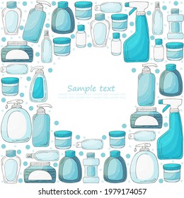 Vector round frame of elements. Set of bathroom elements in hand draw style. Collection of cans, packages, tubes. Antiseptic, toothpaste