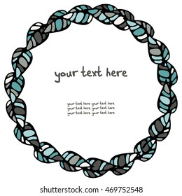 Vector Round frame made from leaves of the trees. There is a place for your text. Can be used for packaging, invitations, greeting cards, etc.