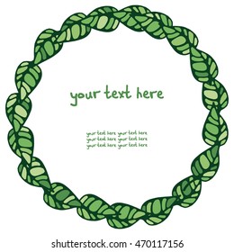 Vector Round frame made from leaves of the trees. There is a place for your text. Can be used for packaging, invitations, greeting cards, etc.