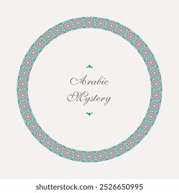Vector round frame of mosaic borders. Arabic geometric design elements and ornamental page decoration