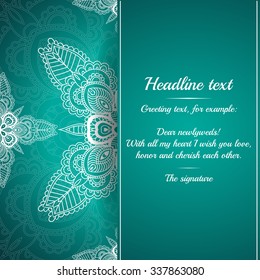 Vector round frame . Postcard invitation to the wedding , birthday greetings. Floral round pattern in vintage Oriental style. In the green, malachite color, with white lace. Place for your text