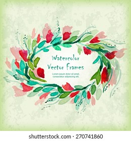 Vector round frame with watercolor  flowers. Place for your text. Perfect for greetings, invitations, announcement, web design.