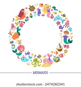 Vector round frame wreath with mermaids. Underwater kingdom card template with princess, fish, castle, seaweeds framed in circle. Marine fairytale border design for banners, invitations
