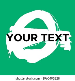 Vector Round Shape on Green. White Circle Stamp. Icon, Logo, Banner Design. Round Brush Abstract Stroke .