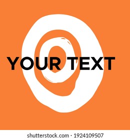 Vector Round Shape on Orange. White Circle Stamp. Icon, Logo, Banner Design. Round Brush Abstract Stroke .