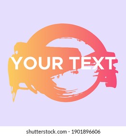 Vector Round Shape on Pink. Orange Gradient Circle Stamp. Icon, Logo, Banner Design. Round Brush Abstract Stroke .