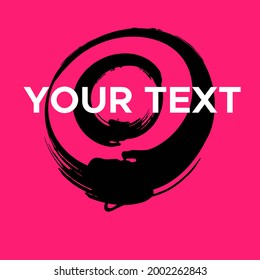Vector Round Shape on Pink. Black Circle Stamp. Icon, Logo, Banner Design. Round Brush Abstract Stroke .