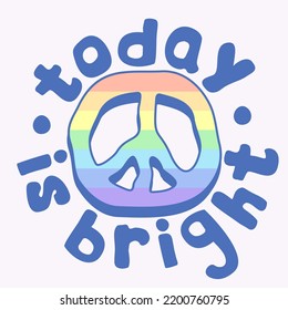 Vector rounded illustration of pacificus with lettering. Today is bright. Rainbow colors. Isolated on light background.