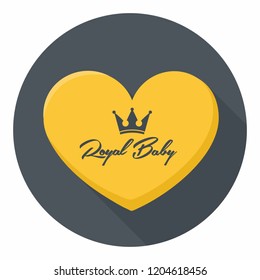 Vector royal icon yellow heart in flat style. On the illustration are the royal crown and the text: Royal  Baby