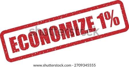 Vector rubber stamp “ECONOMIZE 1 %” (Portuguese: save 1%). Small discount stamp for loyalty programs, subtle promotions in Brazil or Portugal.