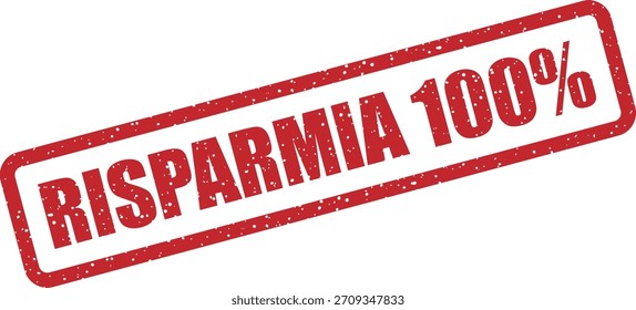 Sello de goma de Vector Guardar “RISPARMIA 100 %” (en italiano: 100 %). Perfecto para artículos gratuitos, regalos, eventos con descuento total en Italia.
