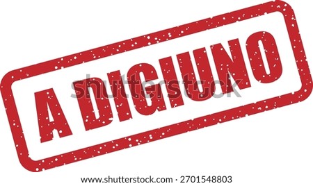 Vector rubber stamp "A DIGIUNO" (Italian for "fasting"). Demands fasting for Italian medical tests. Crucial for lab precision and patient fasting rules.