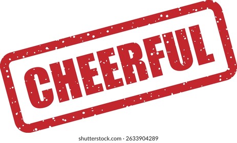 Vector rubber stamp with bold "CHEERFUL" lettering, made for positive, bright, and uplifting designs